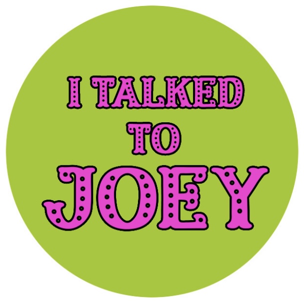 I Talked To Joey sticker